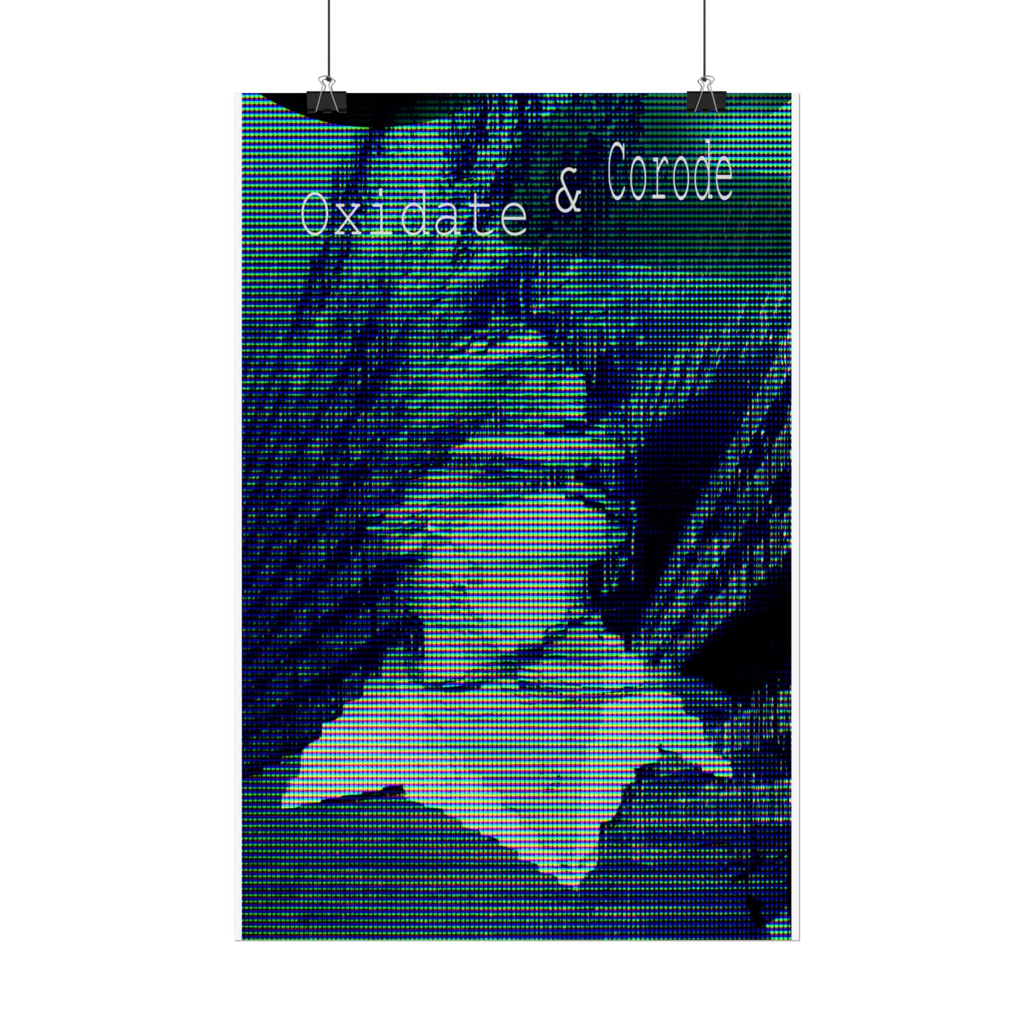 Poster — Oxidate & Corode Vintage Glitch Art