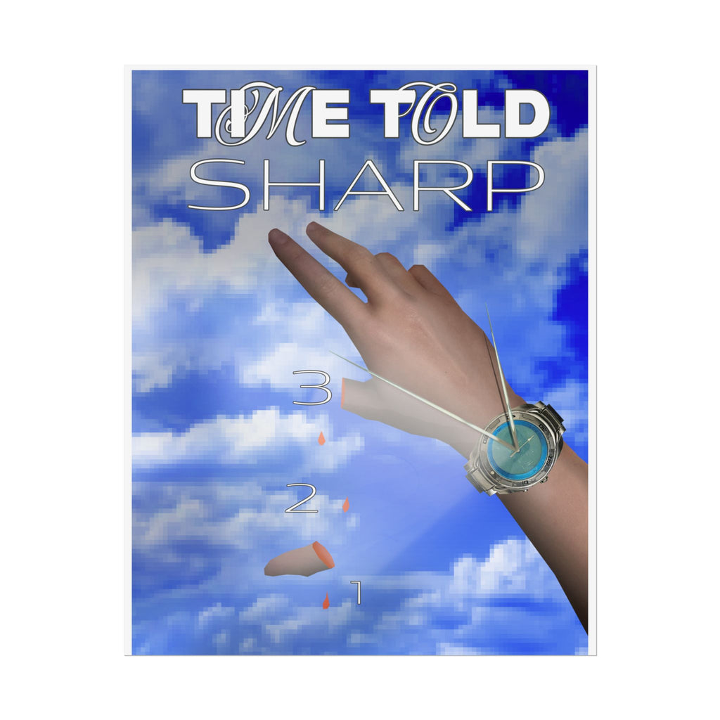 Time Told Sharp Poster — Surreal Wristwatch Art Print