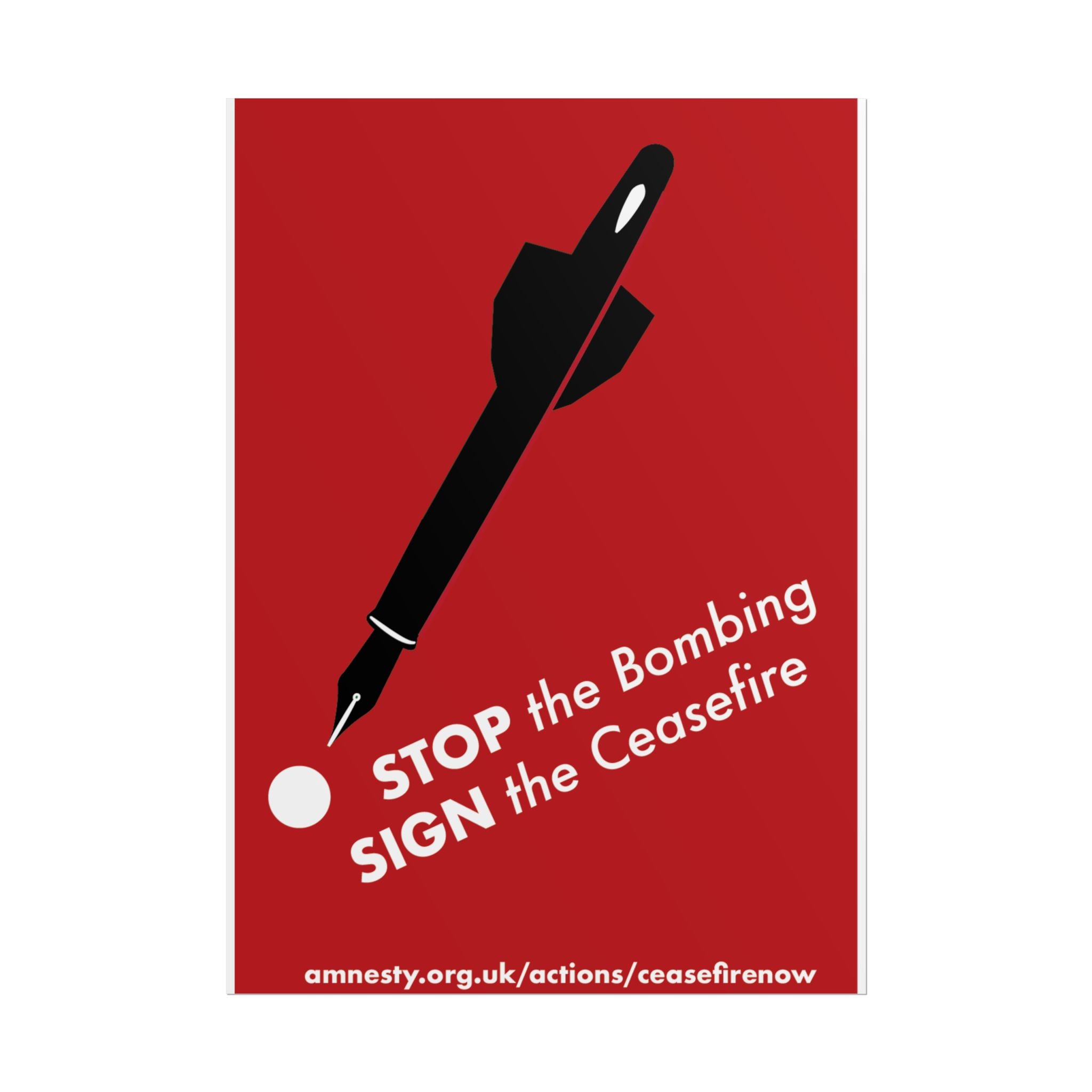 "STOP the Bombing, SIGN the Ceasefire" Amnesty Protest Print