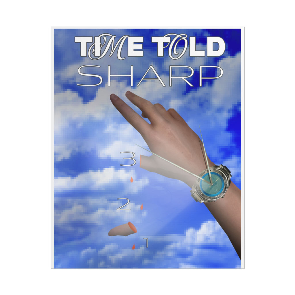 Time Told Sharp Poster — Surreal Wristwatch Art Print